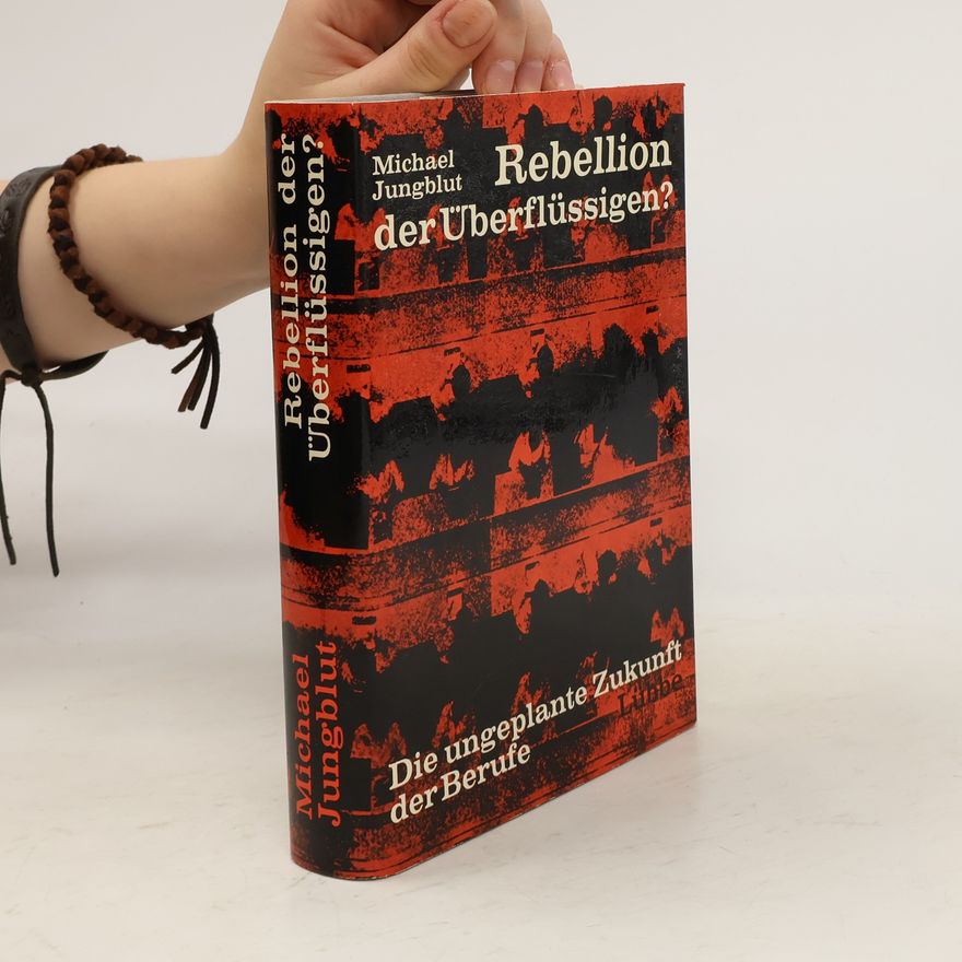 Michael Jungblut Rebellion der Überflüssigen?