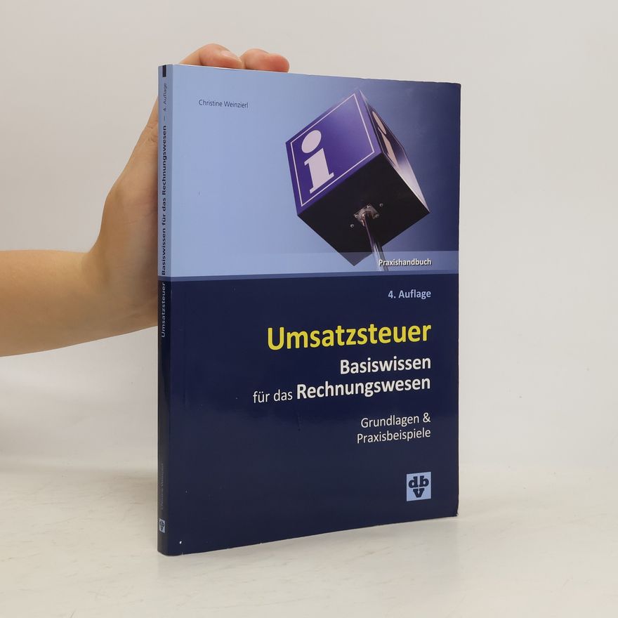 Christine Weinzierl Umsatzsteuer Basiswissen für das Rechnungswesen