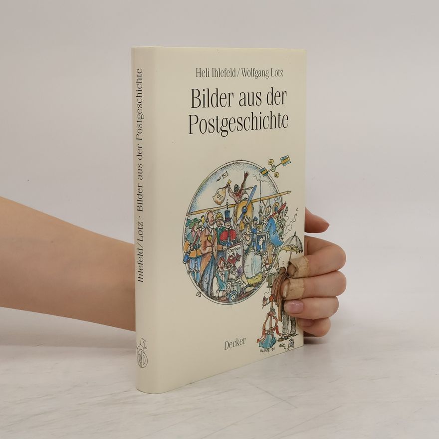 Heli Ihlefeld Bilder aus der Postgeschichte