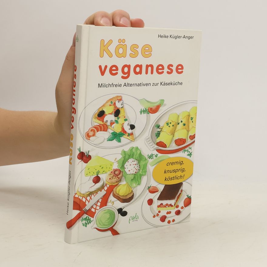 Heike Kügler-Anger Käse veganese