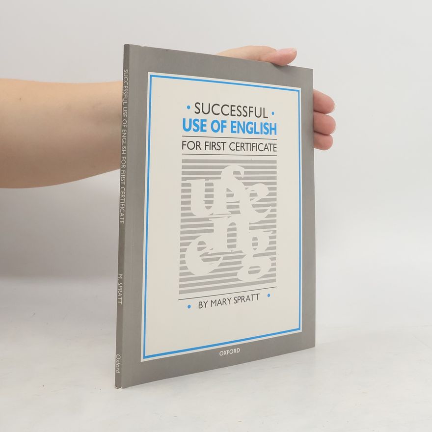 Mary Spratt Successful Use of English for First Certificate