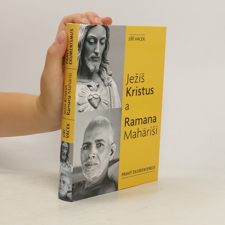 Jiří Vacek Ježíš Kristus a Ramana Maháriši