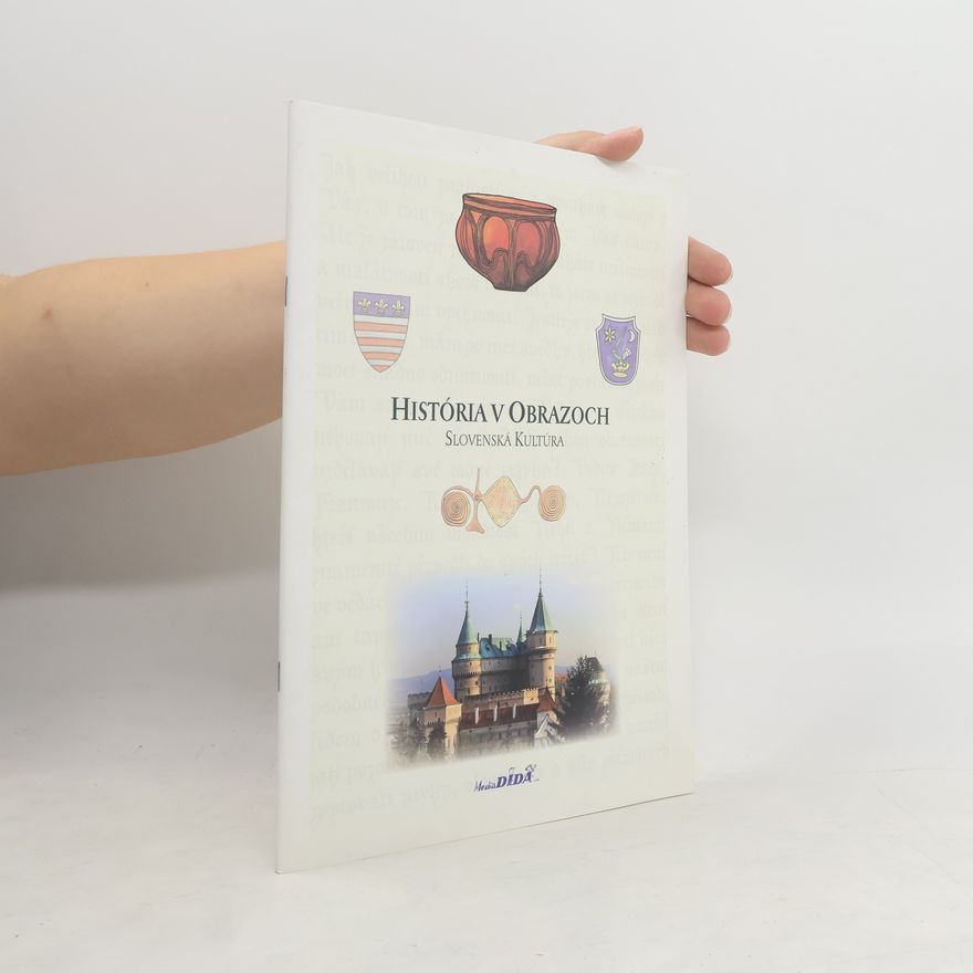 Autorenkollektiv História v Obrazoch. Slovenská kultúra