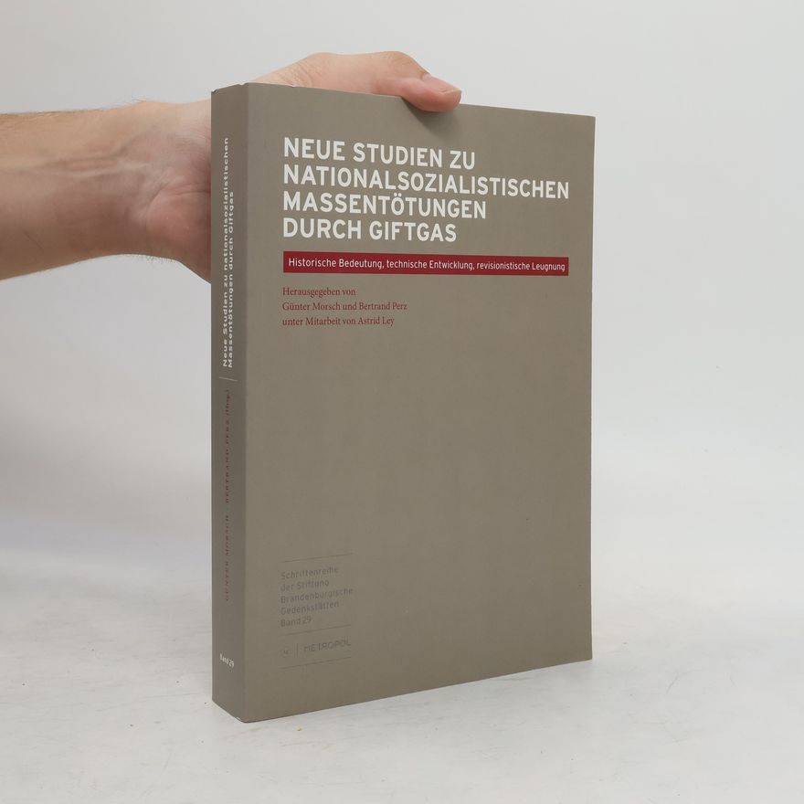 Günter Morsch Neue Studien zu nationalsozialistischen Massentötungen durch Giftgas