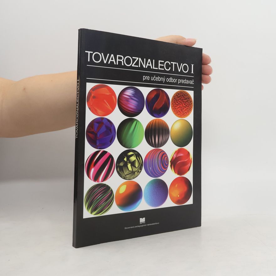 Antónia Balažovičová Tovaroznalectvo I pre učebný odbor predavač