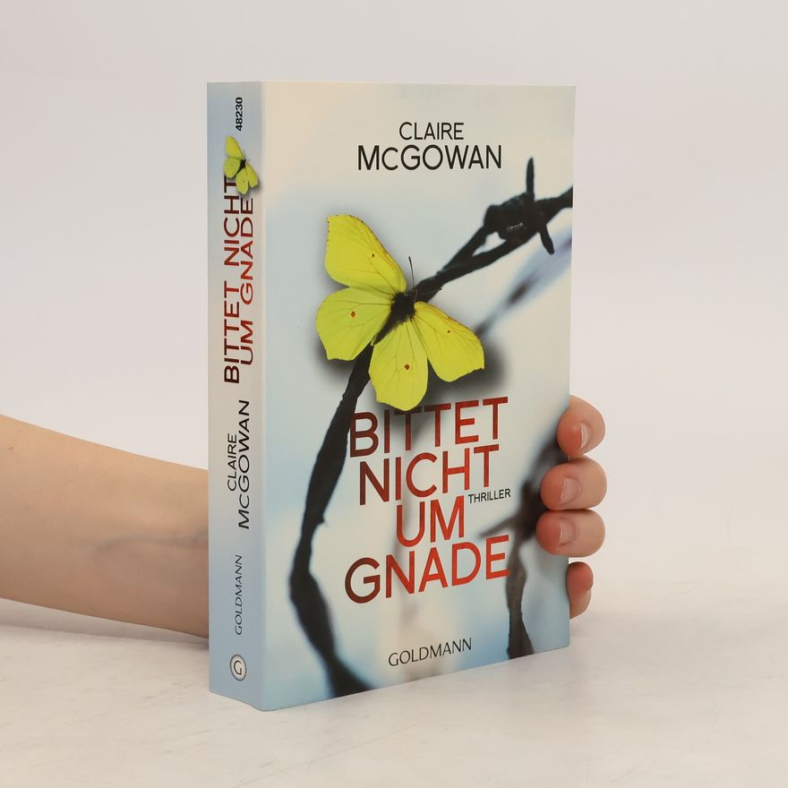 Claire McGowan Bittet nicht um Gnade
