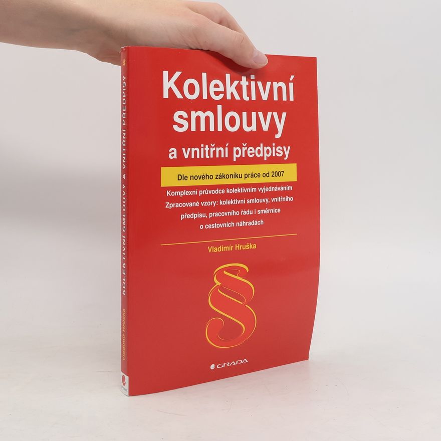 Vladimír Hruška Kolektivní smlouvy a vnitřní předpisy