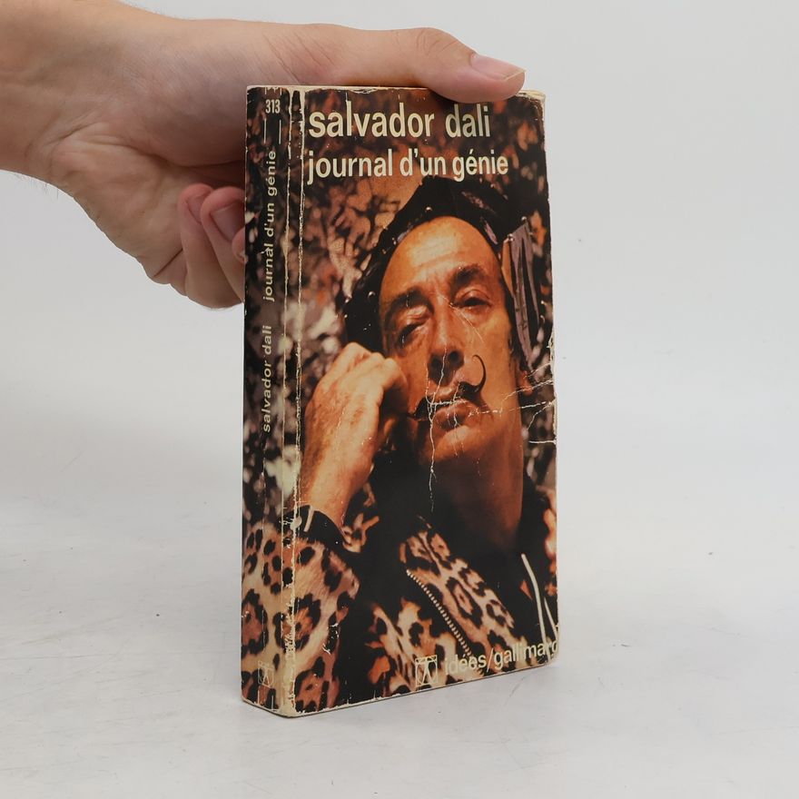 Salvador Dalí Journal d'un génie