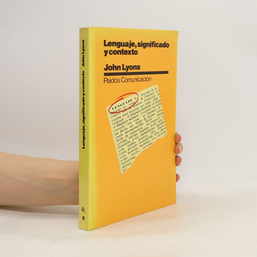 John Lyons Lenguaje, Significado Y Contexto. Paidos Comunicacion