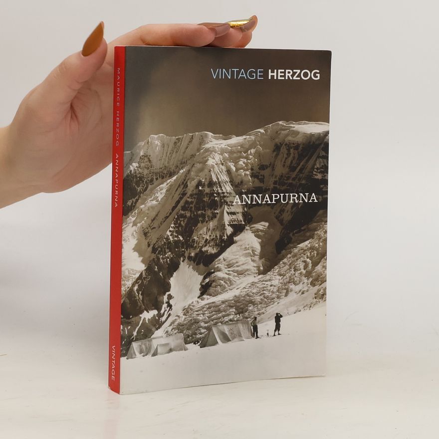 Maurice Herzog Annapurna : the first conquest of an 8000-metre peak