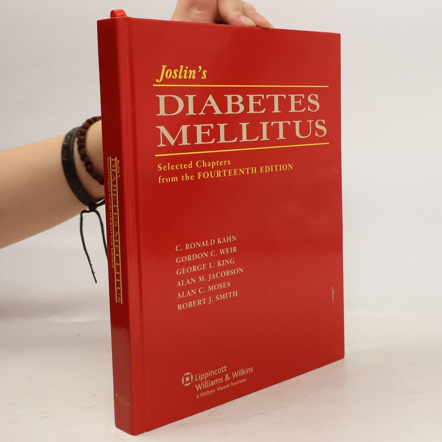 Robert J. Smith Joslin's Diabetes Mellitus : Selected Chapters from the Fourteenth Edition