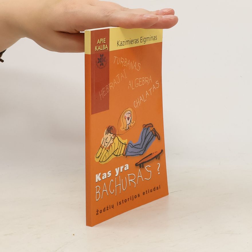 Kazimieras Eigminas Apie Kalbą: Kas yra bachuras?