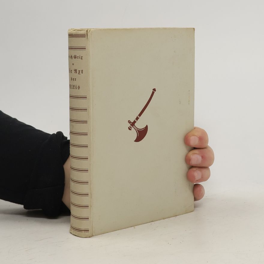 Erich Grix Die Axt der Alkis