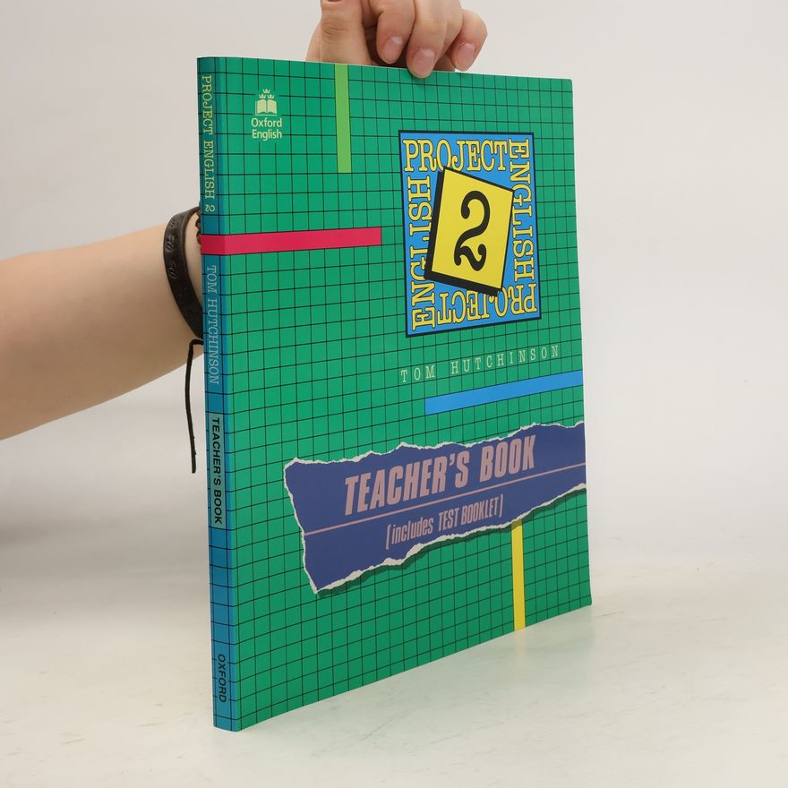 Tom Hutchinson Project English 2. Teacher's Book