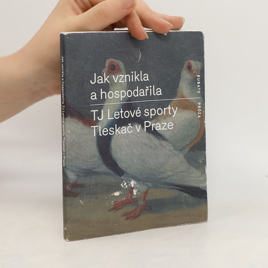 Autorenkollektiv Jak vznikla a hospodařila TJ Letové sporty Tleskač v Praze