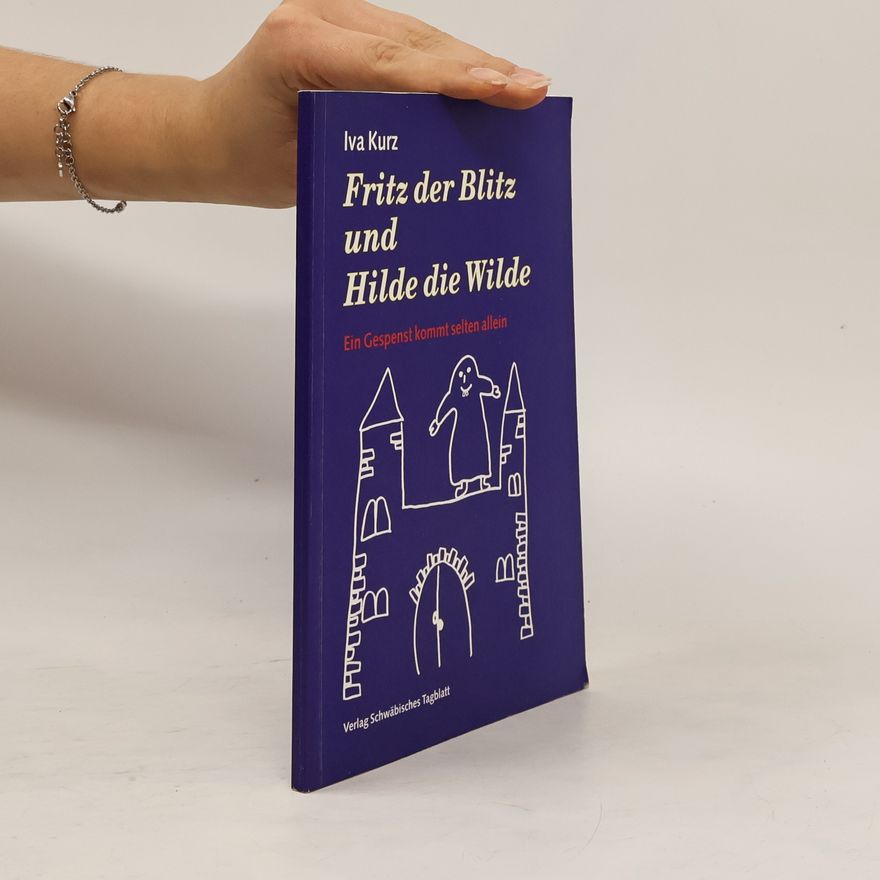 Iva Kurz Fritz der Blitz und Hilde die Wilde