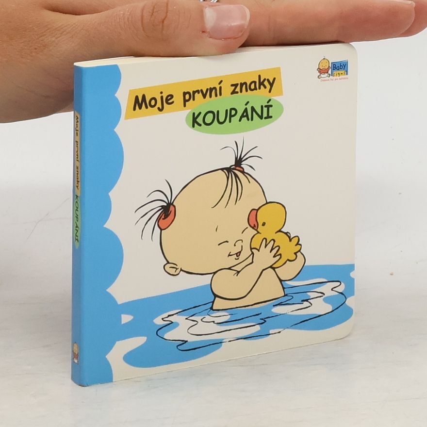 Linda P. Acredolo Moje první znaky. Koupání