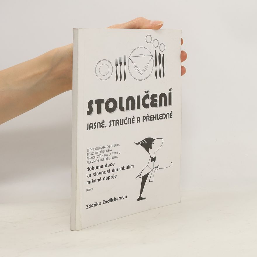 Zdeňka Endlicherová Stolničení : stručně a přehledně