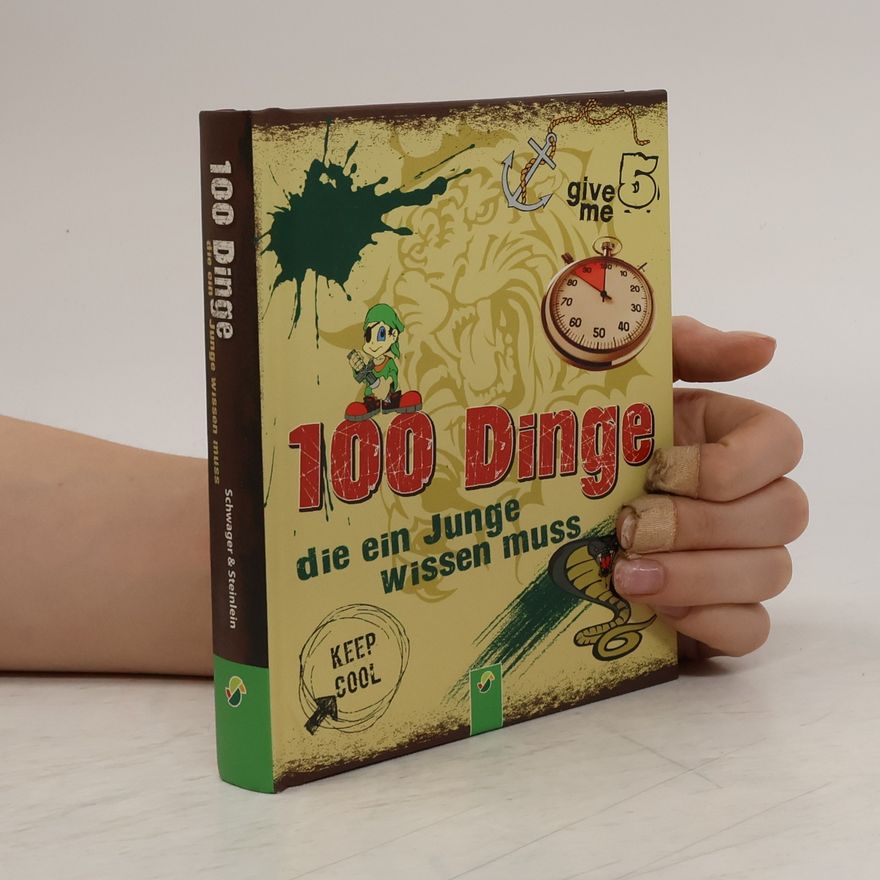 Philip Kiefer 100 Dinge die ein Junge wissen muss