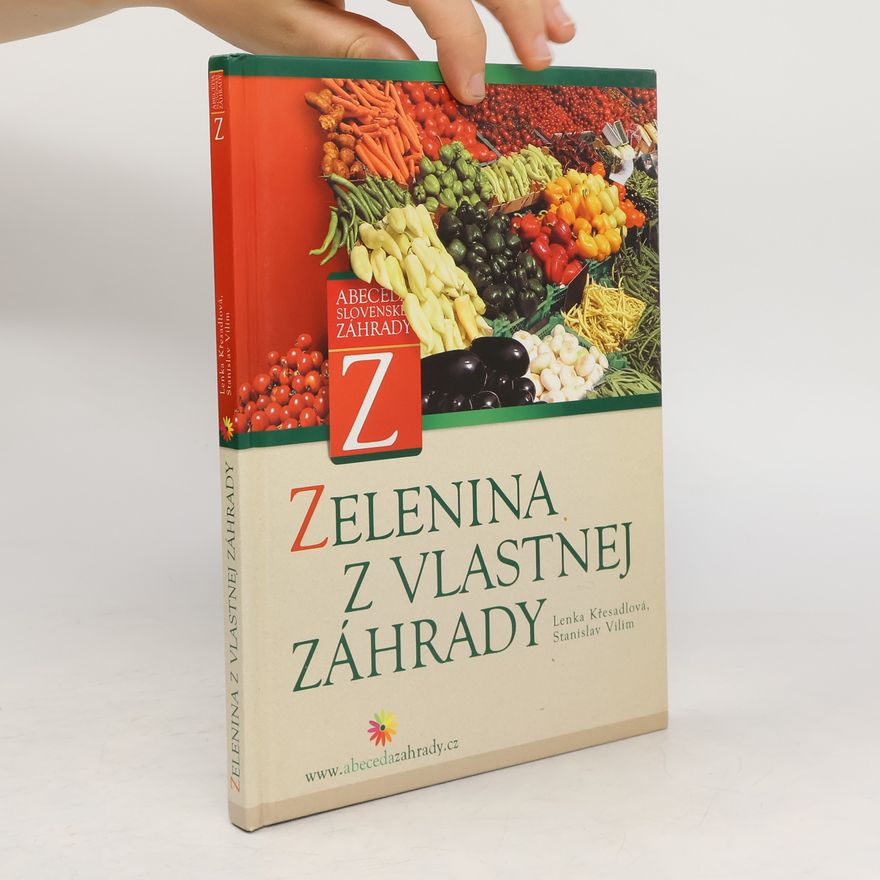 Stanislav Vilím Zelenina z vlastnej záhrady