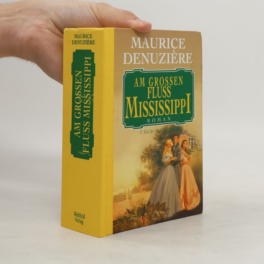 Maurice Denuzière Am grossen Fluss Mississippi