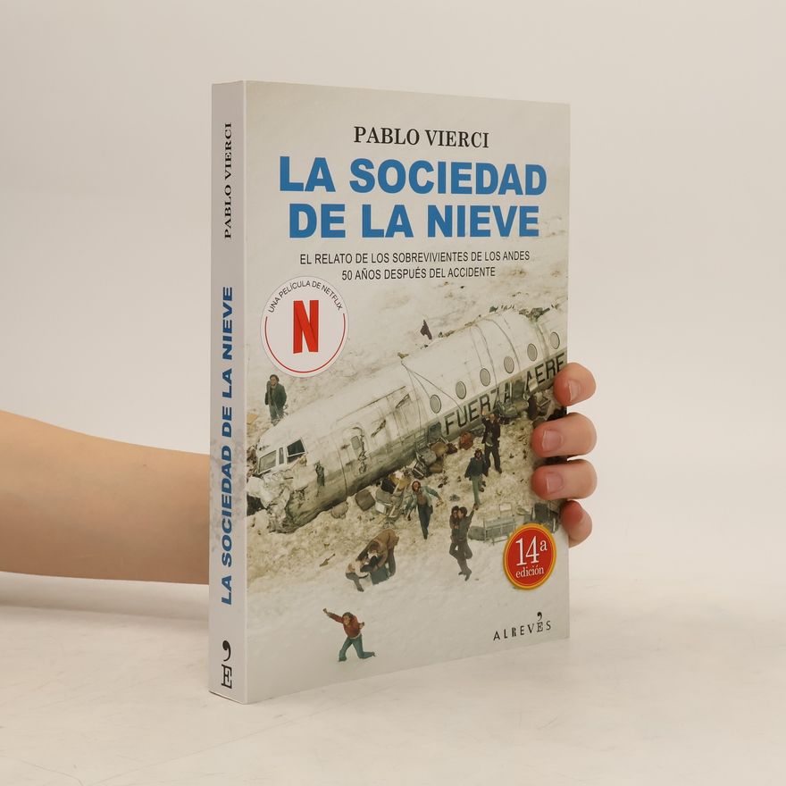 Pablo Vierci La sociedad de la nieve