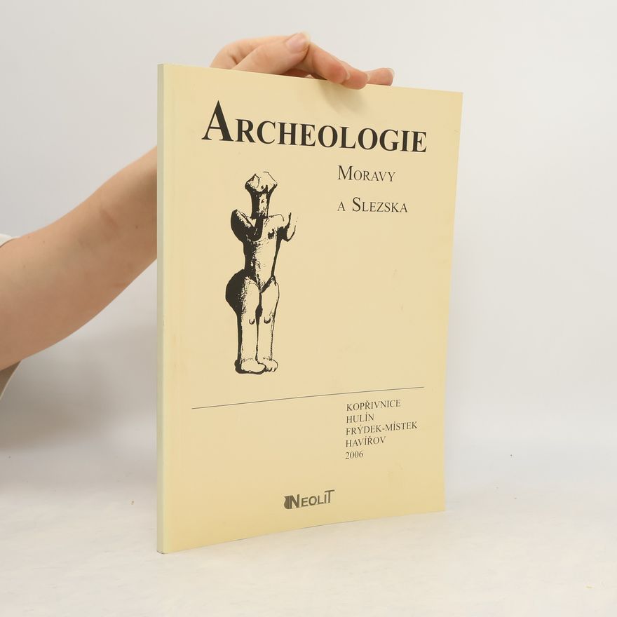 Dalibor Kolbinger Archeologie Moravy a Slezska