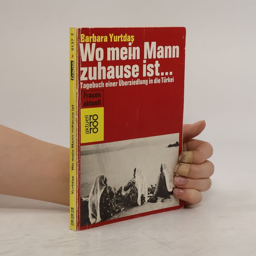 Barbara Yurtdas Wo mein Mann zuhause ist ...