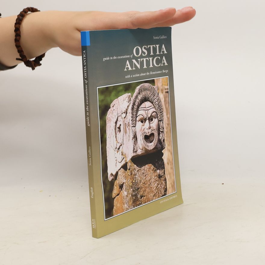 Sonia Gallico Guide to the Excavations of Ostia Antica