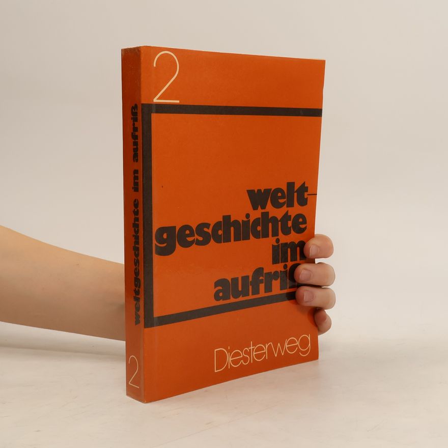 Autorenkollektiv Weltgeschichte im Aufriss