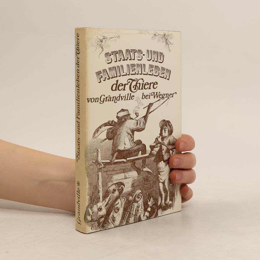 Grandville Staats- und Familienleben der Thiere