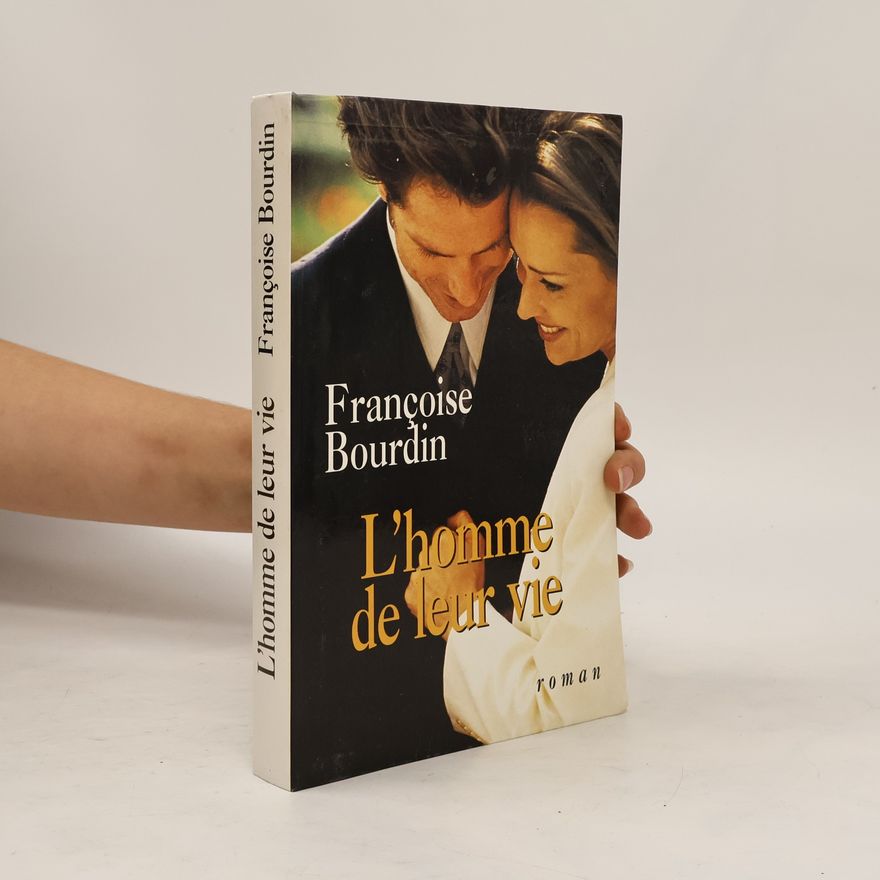 Françoise Bourdin L'homme de leur vie