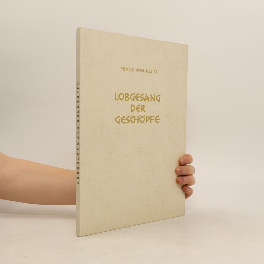 von Assisi Franz Lobgesang der Geschöpfe