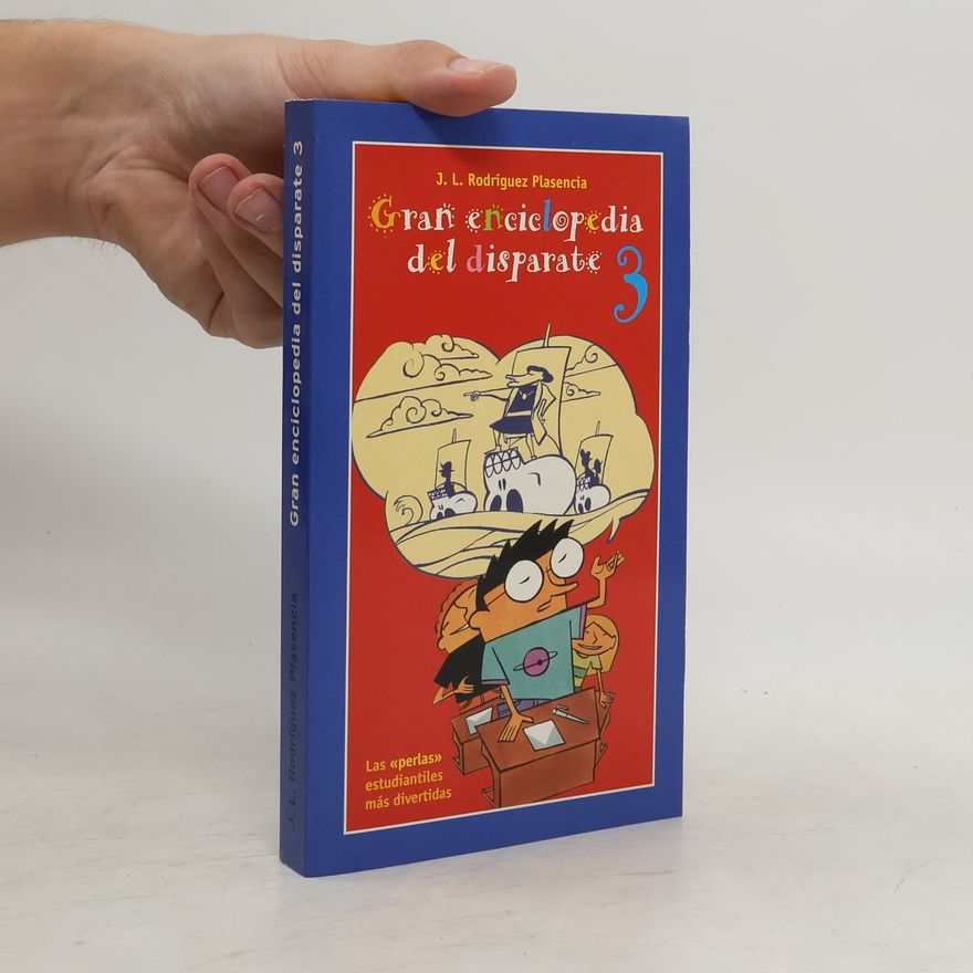 J. L. Rodríguez Plasencia Gran Enciclopedia del Disparate 3