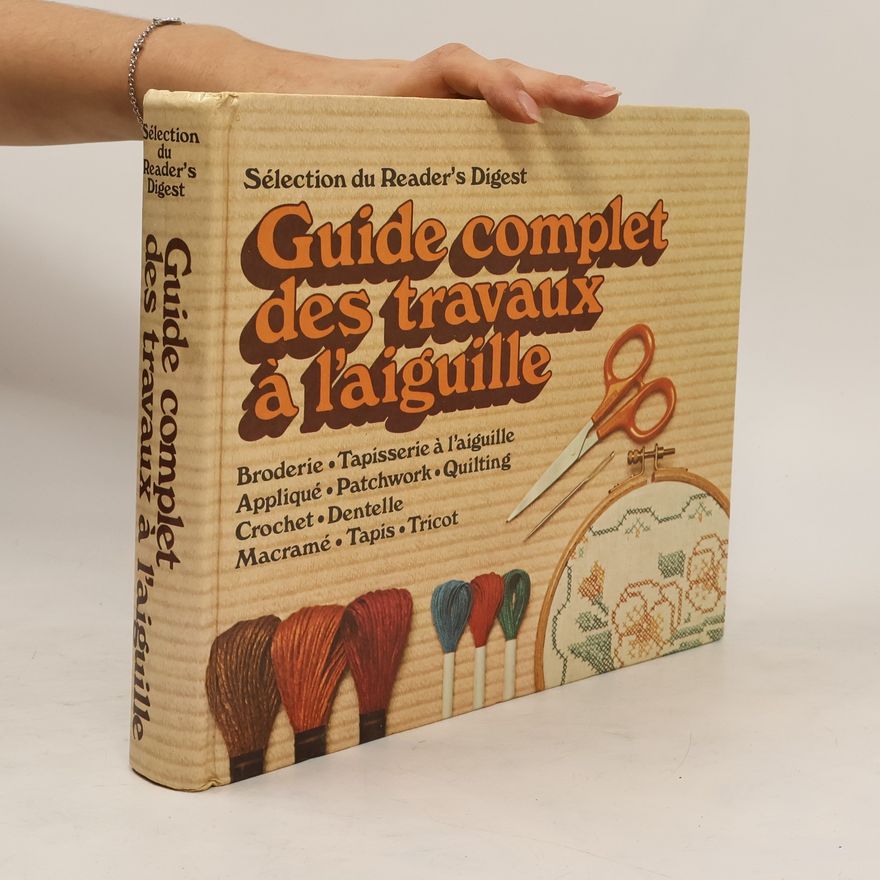 Autorenkollektiv Guide complet des travaux à l’aiguille