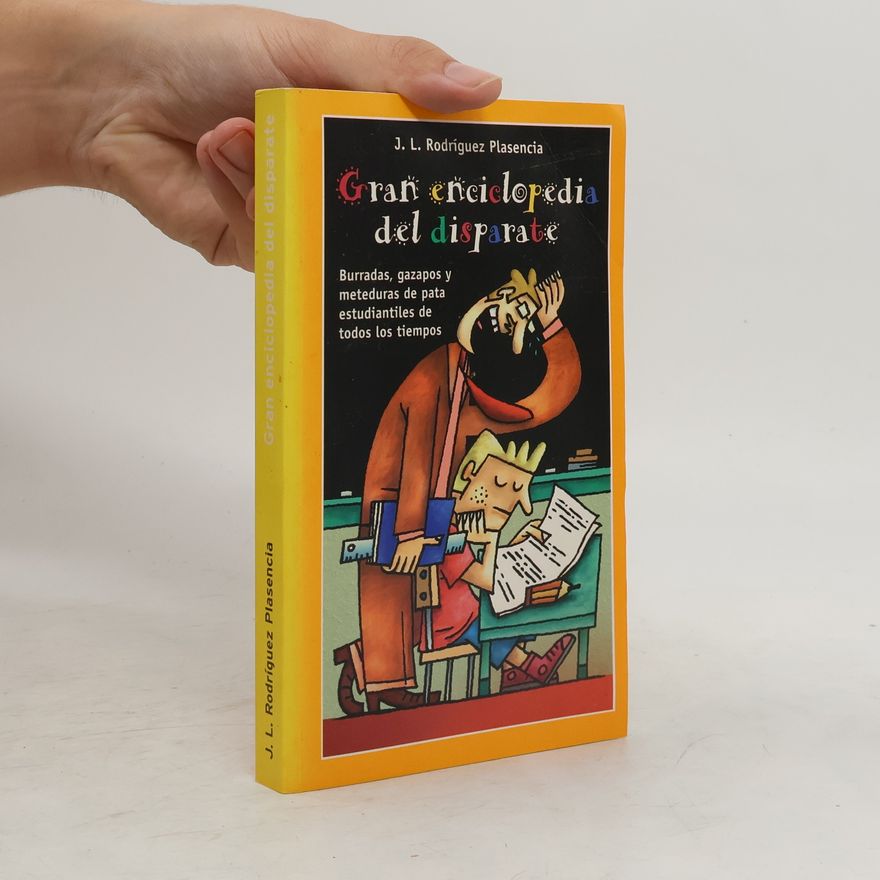 J. L. Rodríguez Plasencia Gran Enciclopedia del Disparate