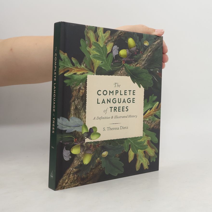 S. Theresa Dietz The Complete Language of Trees