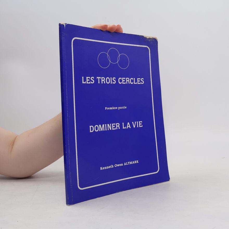 Kenneth Owen Altmark Le trois cercles