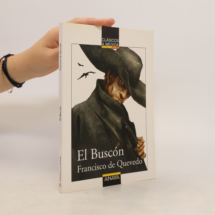 Juan Manuel Infante Moraño Clásicos a medida: El Buscón