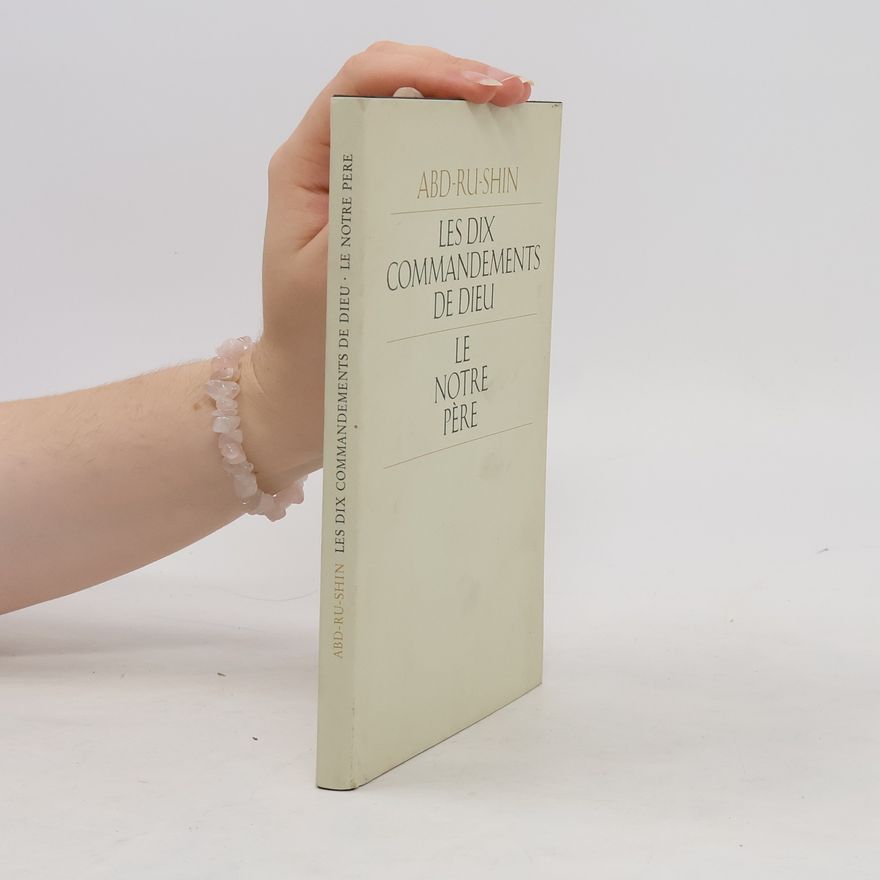Abd Ru Shin Les dix commandements de Dieu