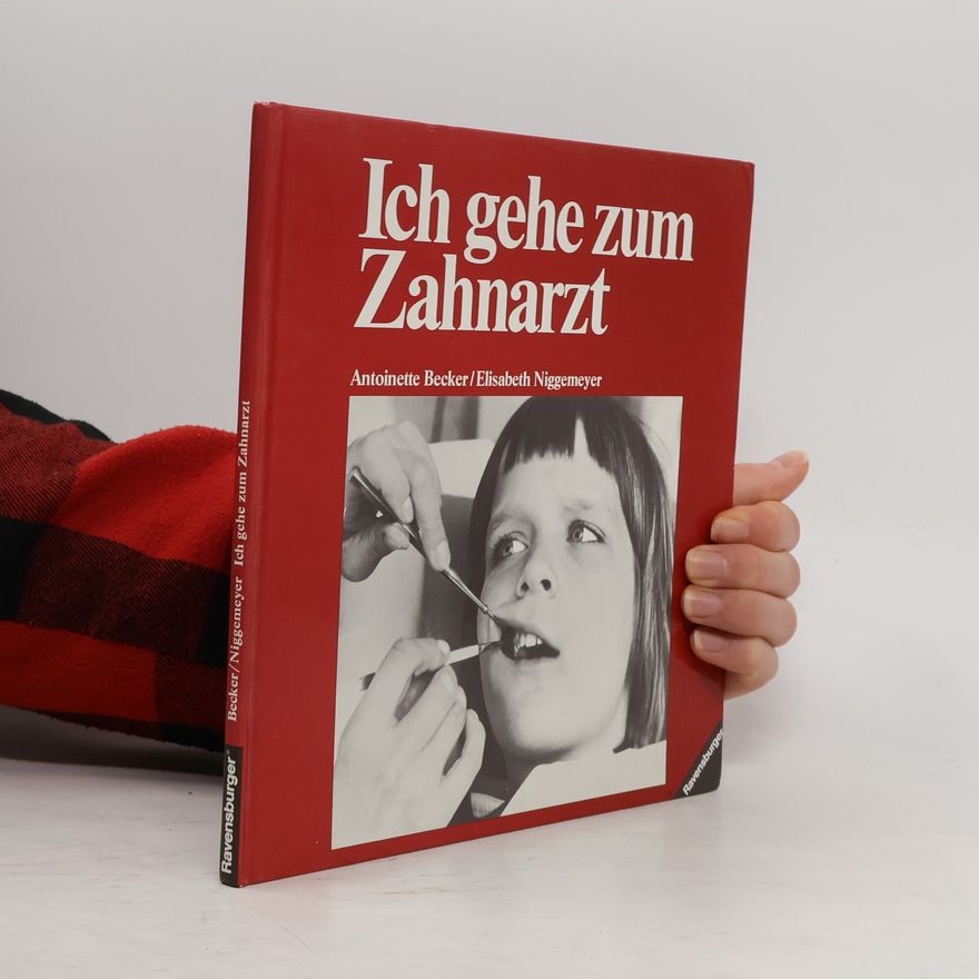 Elisabeth Niggemeyer Ich gehe zum Zahnarzt. Ein Fotobilderbuch