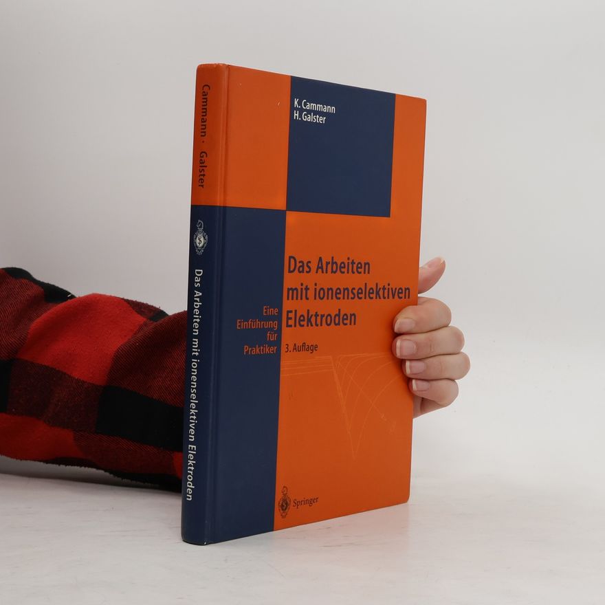 Karl Cammann Das Arbeiten mit ionenselektiven Elektroden