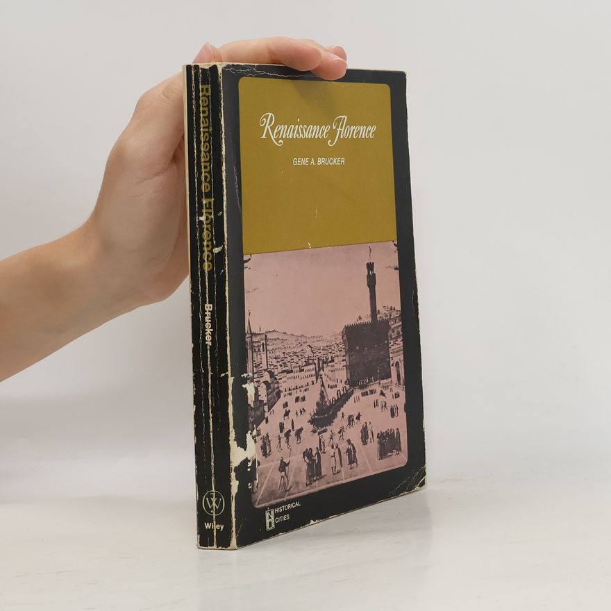 Gene Brucker Renaissance Florence