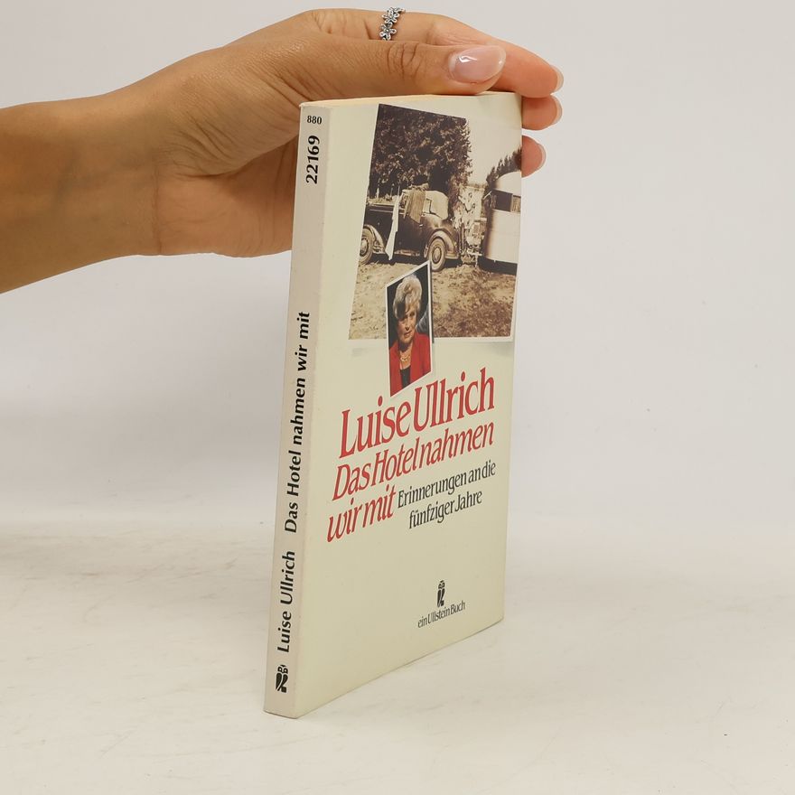 Luise Ullrich Das Hotel nahmen wir mit