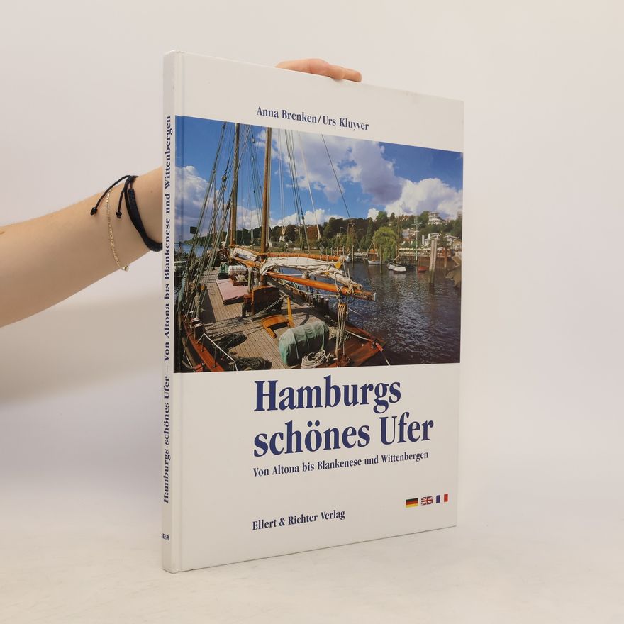 Anna Brenken Hamburgs schönes Ufer