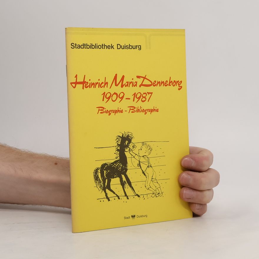 Various authors Heinrich Maria Denneborg: Biographie - Bibliographie
