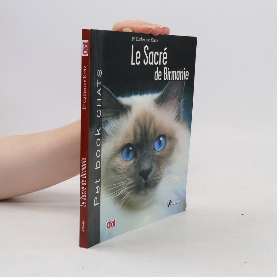 Catherine Kretz Pet book CHATS: Le Sacré de Birmanie
