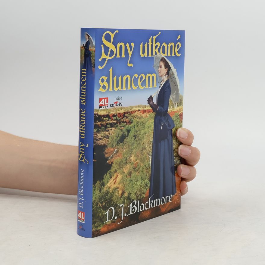 D.J. Blackmore Sny utkané sluncem