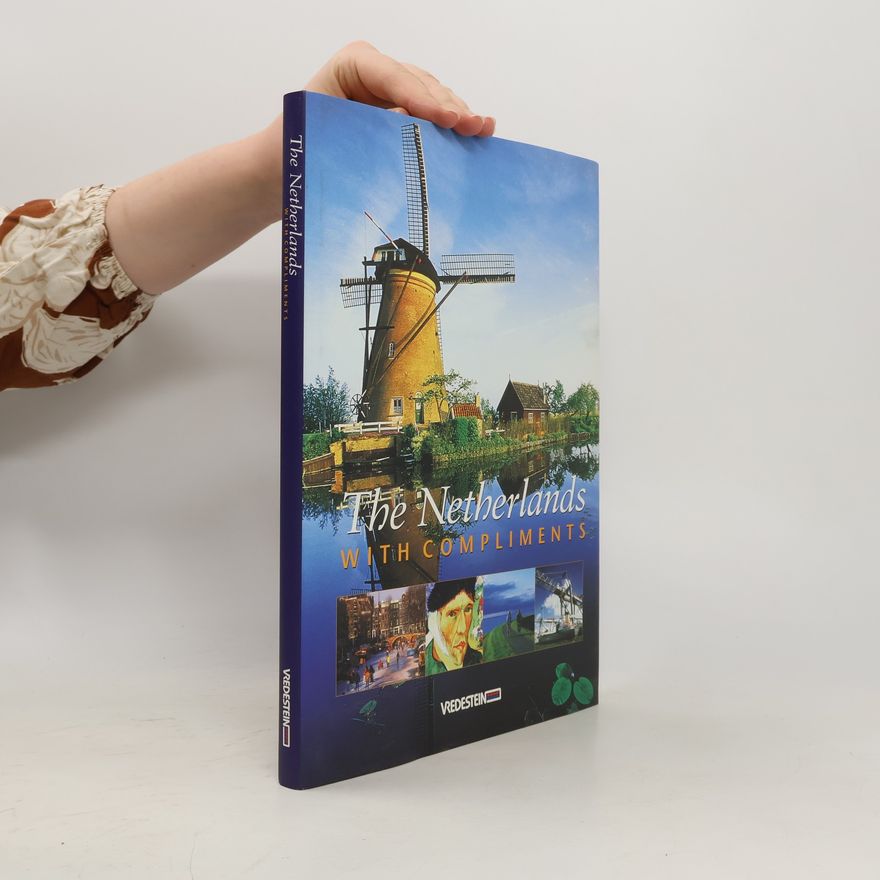 AA.VV. The Netherlands. With Compliments