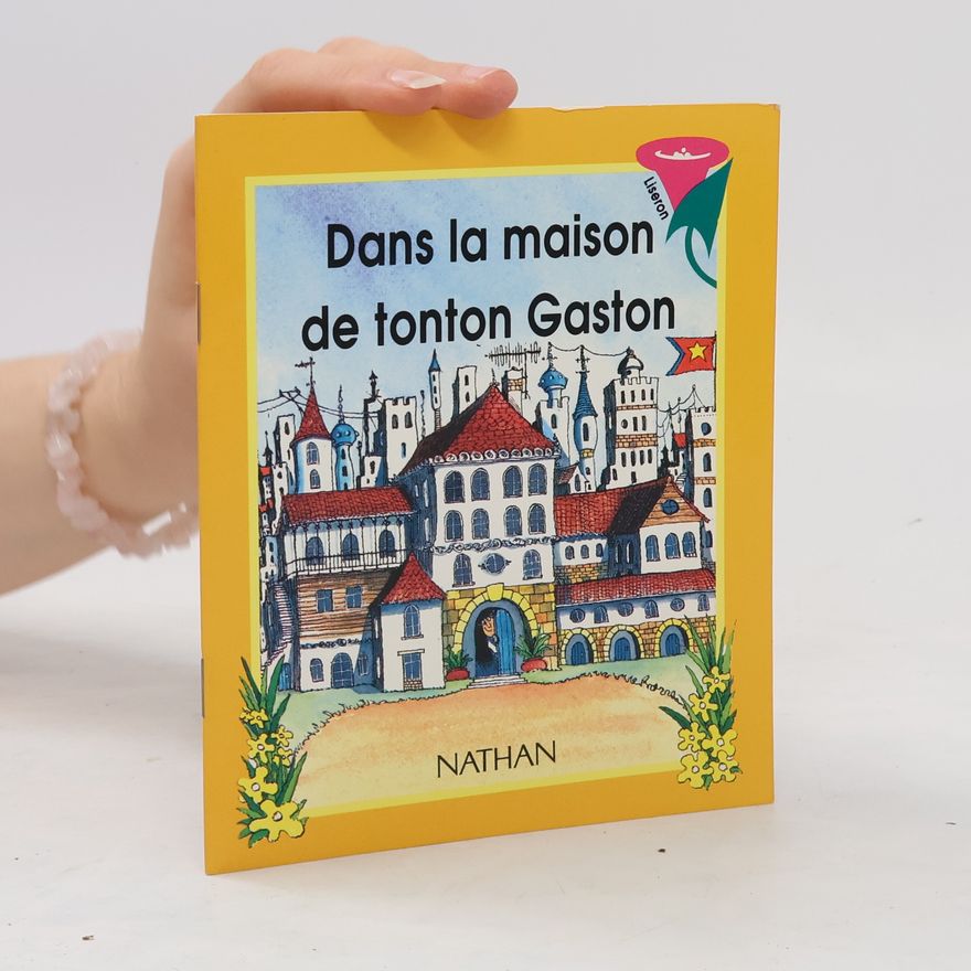 Autorenkollektiv Dans la maison de tonton Gaston